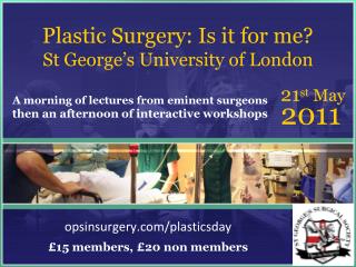 Plastic Surgery: Is it for me? St George’s University of London