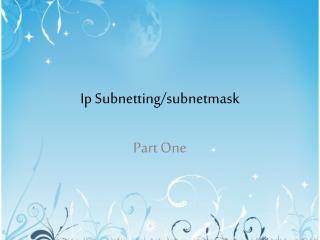 Ip Subnetting / subnetmask