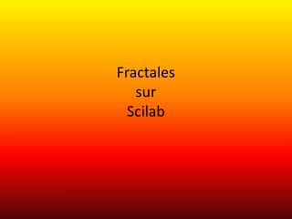 Fractales sur Scilab