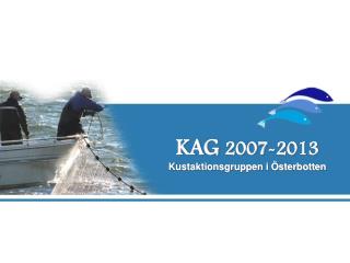 KAG 2007-2013 Kustaktionsgruppen i Österbotten