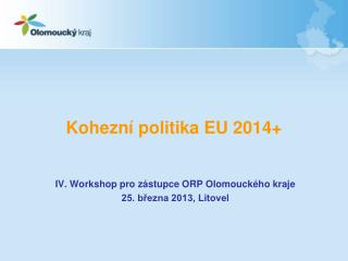 Kohezní politika EU 2014+