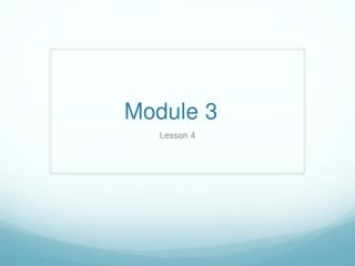 Module 3