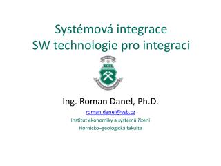 Systémová integrace SW technologie pro integraci