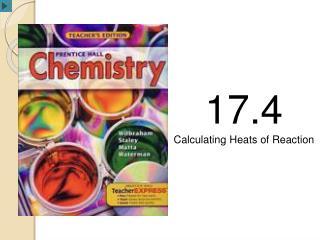 17.4 Calculating Heats of Reaction