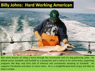 Billy Johns: Hard Working American
