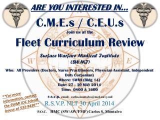 ARE YOU INTERESTED IN… C.M.E.s / C.E.U.s Join us at the Fleet Curriculum Review