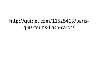 quizlet/11525413/paris-quiz-terms-flash-cards/