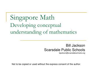 Singapore Math Developing conceptual understanding of mathematics