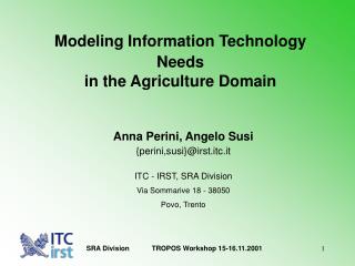 Modeling Information Technology Needs in the Agriculture Domain