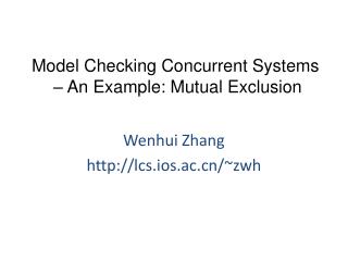 Model Checking Concurrent Systems – An Example: Mutual Exclusion