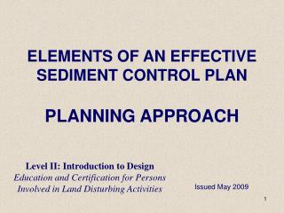 ELEMENTS OF AN EFFECTIVE SEDIMENT CONTROL PLAN PLANNING APPROACH
