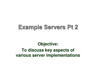 Example Servers Pt 2