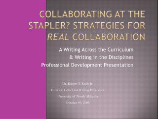 Collaborating at the Stapler? Strategies for Real Collaboration