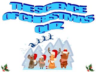 THE SCIENCE OF CHRISTMAS QUIZ