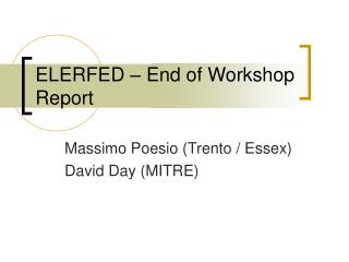 ELERFED – End of Workshop Report