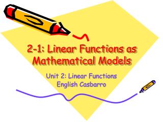 2-1: Linear Functions as Mathematical Models