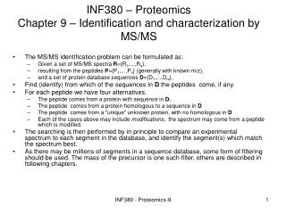 INF380 – Proteomics Chapter 9 – Identification and characterization by MS/MS