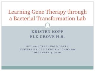 Learning Gene Therapy through a Bacterial Transformation Lab