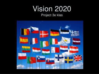 Vision 2020 Project 3e klas