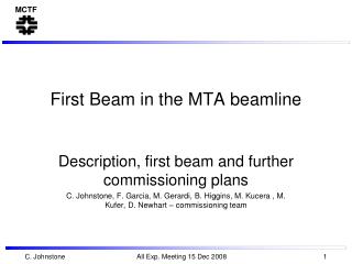 First Beam in the MTA beamline