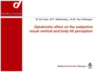 Optokinetic effect on the subjective visual vertical and body tilt perception