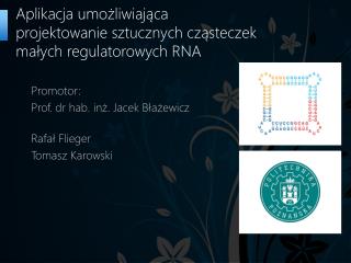 Aplikacja umożliwiająca projektowanie sztucznych cząsteczek małych regulatorowych RNA