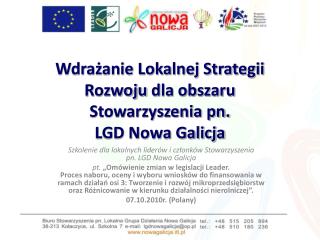 Wdrażanie Lokalnej Strategii Rozwoju dla obszaru Stowarzyszenia pn. LGD Nowa Galicja