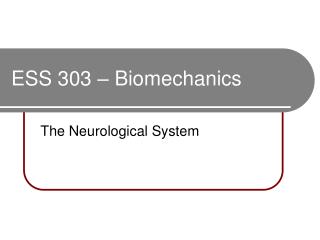 ESS 303 – Biomechanics