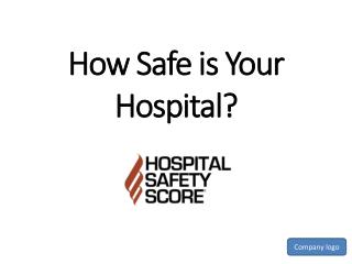 How Safe is Your Hospital?