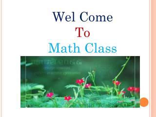 Wel Come To Math Class