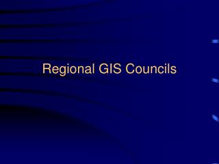 Regional GIS Councils