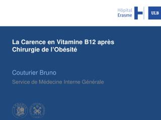 La Carence en Vitamine B12 après Chirurgie de l ’ Obésité