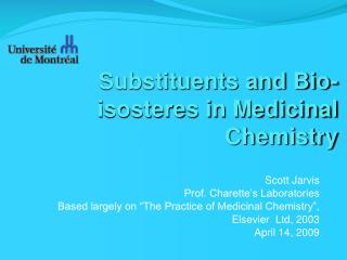Substituents and Bio-isosteres in Medicinal Chemistry