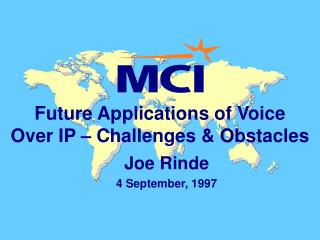 Future Applications of Voice Over IP – Challenges &amp; Obstacles