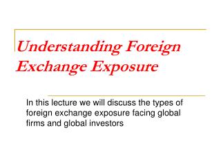 Forex risk and exposure ppt