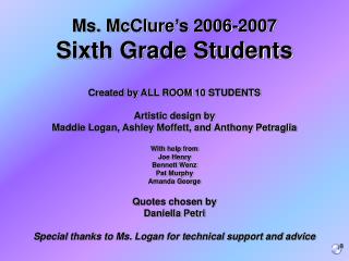 Ms. McClure’s 2006-2007 Sixth Grade Students