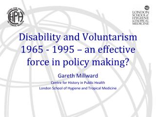 Disability and Voluntarism 1965 - 1995 – an effective force in policy making?