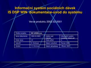 Informační systém sociálních dávek IS DSP WIN dokumentace-úvod do systému