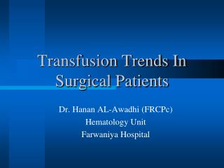 Transfusion Trends In Surgical Patients