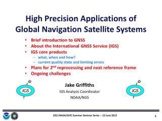 High Precision Applications of Global Navigation Satellite Systems