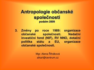 Antropologie občanské společnosti podzim 2009