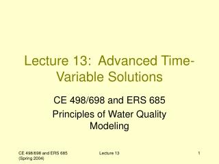 Lecture 13: Advanced Time-Variable Solutions