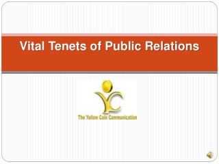 Vital Tenets of Public Relations