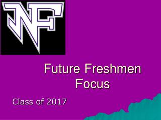 Future Freshmen Focus