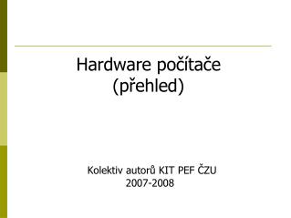 Hardware počítače (přehled)
