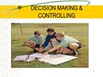 DECISION MAKING CONTROLLING