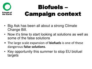 Biofuels – Campaign context