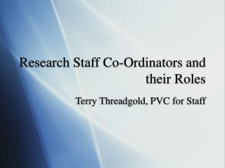 Research Staff Co-Ordinators and their Roles