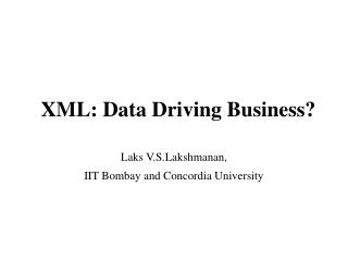 XML: Data Driving Business?