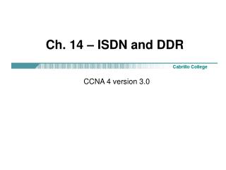 Ch. 14 – ISDN and DDR